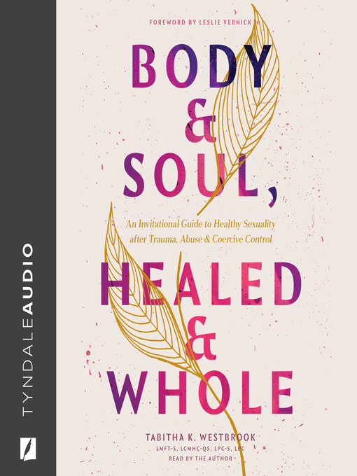 Cover image for Body & Soul, Healed & Whole
